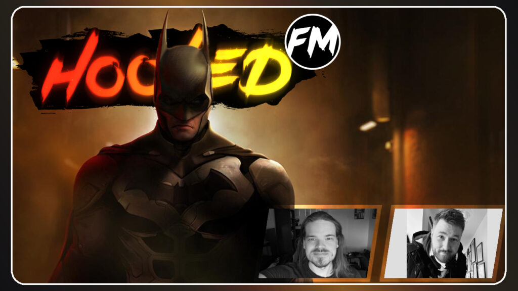 Hooked FM #495 &#8211; Batman: Arkham Shadow, Drova, Shadows of the Damned Remastered &#038; mehr!