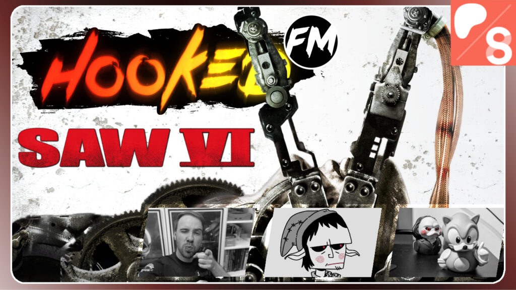 Hooked on Saw #6 feat. Ink Ribbon Radio &#8211; Saw 6