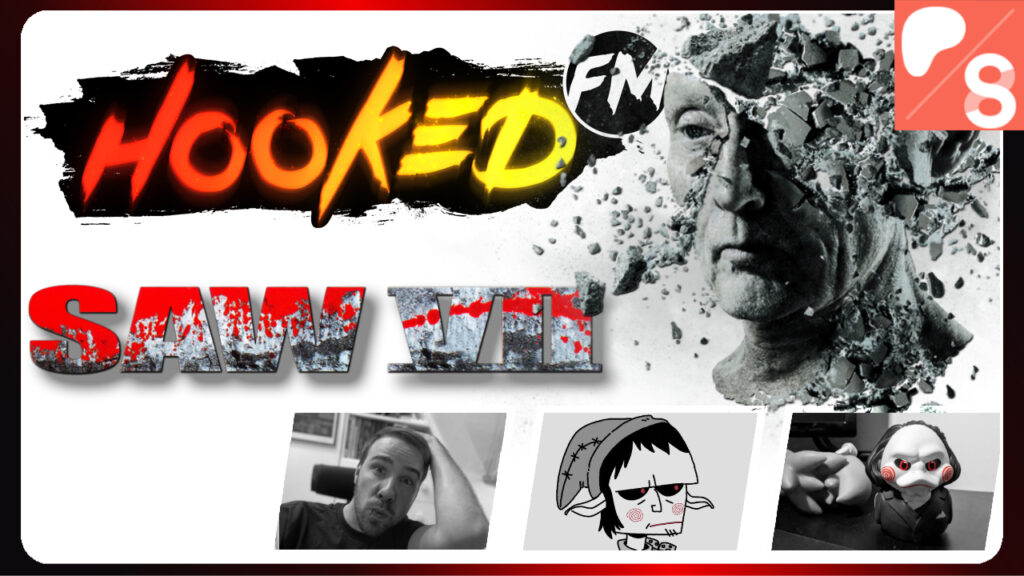 Hooked on Saw #7 feat. Ink Ribbon Radio &#8211; Saw 3D / Saw 7